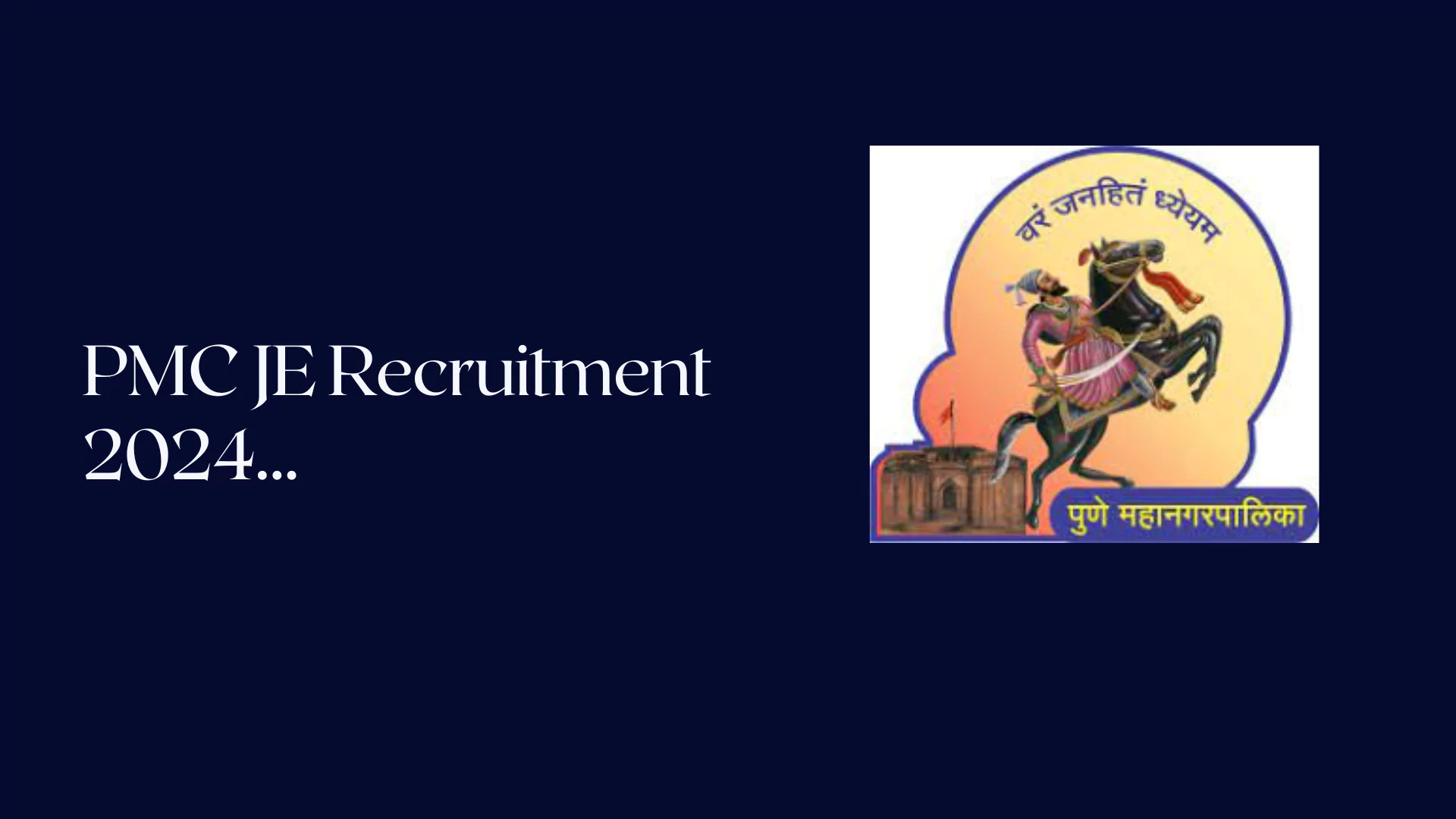 PMC JE Recruitment 2024. Job Maha Portal